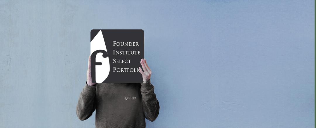 Yoobe is now part of the Founder Institute’s Select Portfolio